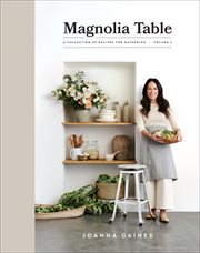 Magnolia Table : a collection of recipes for gathering. Volume 2 cover image