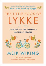 The little book of lykke. Secrets of the World's Happiest People cover image