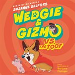 Wedgie & Gizmo vs. the toof cover image