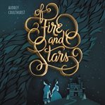 Of fire and stars cover image