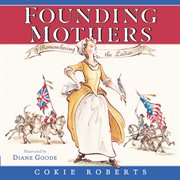 Founding mothers : remembering the ladies cover image