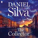 The Collector : A Novel. Gabriel Allon cover image