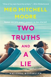Two truths and a lie : a novel cover image