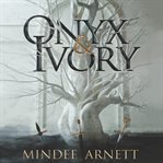 Onyx & ivory cover image