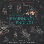 A thousand beginnings and endings cover image