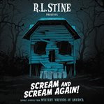 Scream and scream again! : spooky stories from Mystery Writers of America cover image