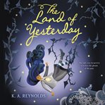 The land of yesterday cover image