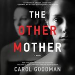 The other mother : a novel cover image