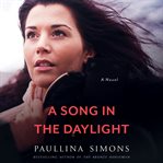 A song in the daylight : a novel cover image