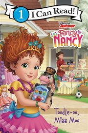 Disney junior fancy nancy: toodle-oo, miss moo cover image