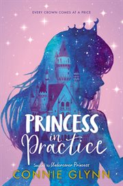 The rosewood chronicles #2: princess in practice cover image