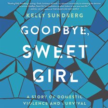 Cover image for Goodbye, Sweet Girl