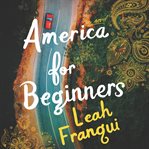 America for beginners : a novel