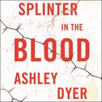 Splinter in the blood cover image