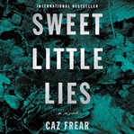 Sweet little lies : a novel cover image