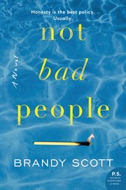 Not bad people. A Novel cover image