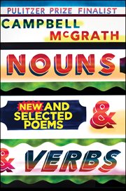 Nouns & verbs : new and selected poems cover image