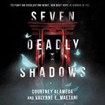 Seven deadly shadows cover image