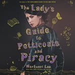 The lady's guide to petticoats and piracy cover image