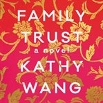 Family trust : a novel cover image