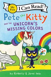Pete the Kitty and the unicorn's missing colors cover image