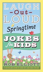 Laugh-out-loud springtime jokes for kids cover image