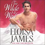 Too Wilde to wed cover image
