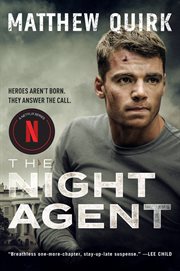 The night agent. A Novel cover image