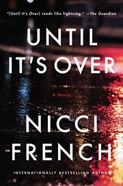 Until it's over : a novel cover image