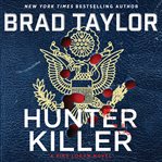 Hunter killer : a Pike Logan novel cover image
