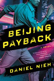 Beijing payback : a novel cover image