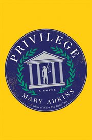 Privilege : a novel cover image