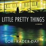 Little pretty things : a novel cover image