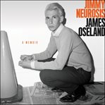 Jimmy Neurosis : a memoir cover image