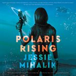 Polaris rising. A Novel cover image