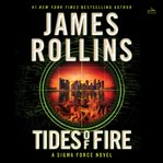 Tides of Fire : A Novel cover image