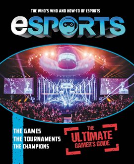 Cover image for eSports: The Ultimate Gamer's Guide