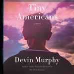 Tiny Americans : a novel cover image