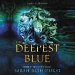 The Deepest Blue : Tales of Renthia cover image