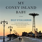 My coney island baby. A Novel cover image
