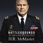 Battlegrounds : the fight to defend the free world cover image