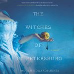 The witches of St. Petersburg : a novel cover image