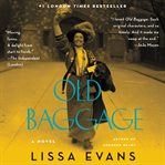 Old baggage : a novel cover image