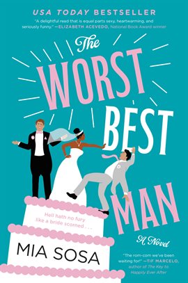 the worst best man mia sosa