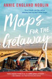 Maps for the getaway : a novel cover image