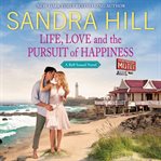 Life, love and the pursuit of happiness. A Bell Sound Novel cover image