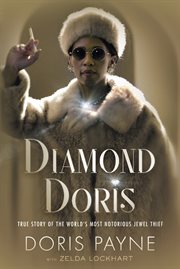 Diamond Doris : the true story of the world's most notorious jewel thief