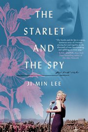 The starlet and the spy : A Novel cover image