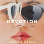 Devotion : a novel