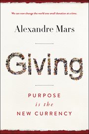 Giving : purpose is the new currency cover image